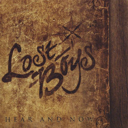 Cover for Lost Boys · Hear &amp; Now (CD) (2009)