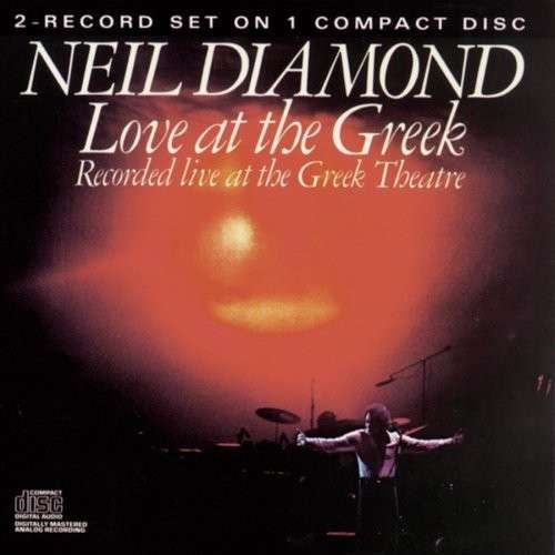 Cover for Neil Diamond · Diamond, Neil-Love At The Greek (CD) (2008)