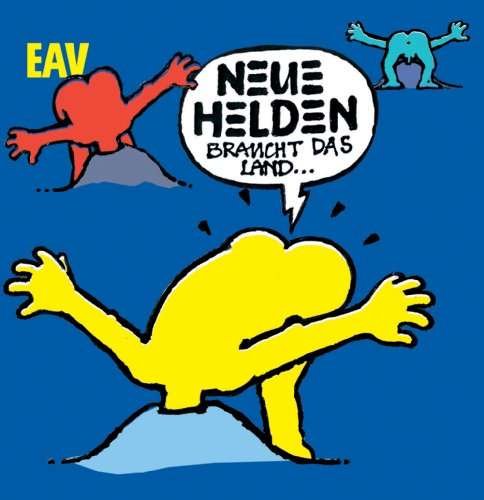 Neue Helden - Eav - Música - SI / ARIOLA - 0886975700325 - 10 de novembro de 2009