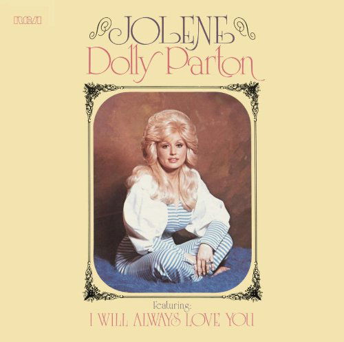 Jolene - Dolly Parton - Musiikki - SONY MUSIC - 0886977090325 - tiistai 3. huhtikuuta 2007