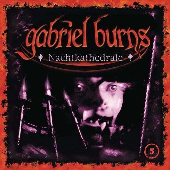 Cover for Gabriel Burns · 05/nachtkathedrale (CD) [Remastered edition] (2014)