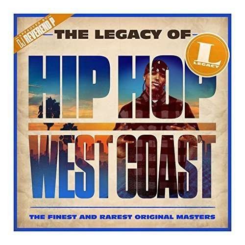 Legacy Of Hip Hop West Coast - V/A - Musik - SONY MUSIC ENTERTAINMENT - 0888751984325 - 10. März 2023