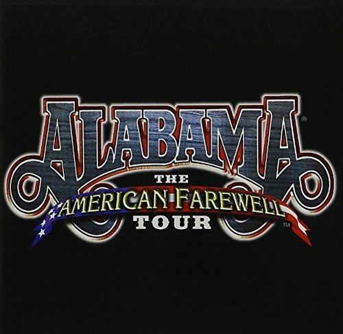 Cover for Alabama · The American Farewell Tour (CD) (1901)