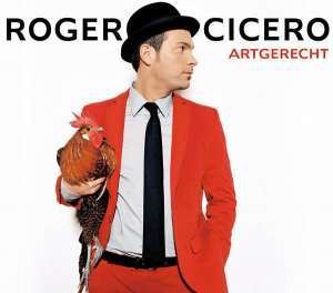 Artgerecht - Roger Cicero - Musiikki - CICEU/HDW/RAMOND/HASS - 0889853630325 - perjantai 3. huhtikuuta 2009