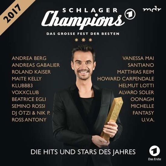 SCHLAGER CHAMPIONS - DAS GROßE FEST DER BESTEN - V/A - Music - SPMAR - 0889854013325 - January 6, 2017