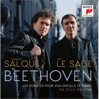 Beethoven: Sonates Pour Violoncelle - Beethoven / Salque,francois / Le Sage,eric - Musique - SONY CLASSICAL - 0889854068325 - 3 mars 2017