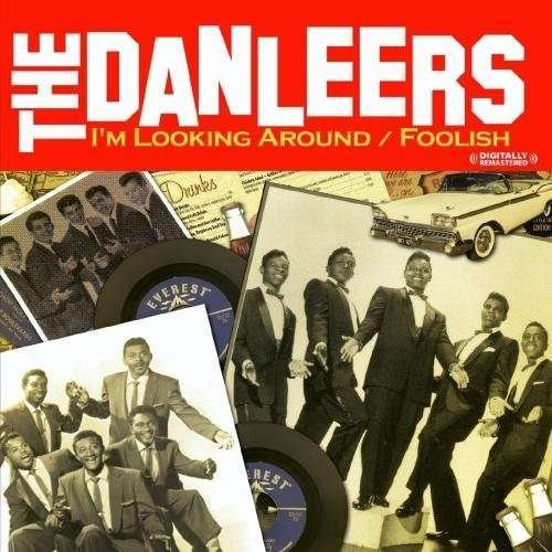 Cover for Danleers · I'M Looking Around , Foolish (CD) (2011)