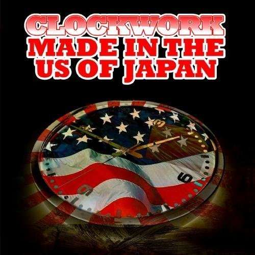 Made In The Us Of Japan-Clockwork - Clockwork - Music - Essential Media Mod - 0894231355325 - August 8, 2012