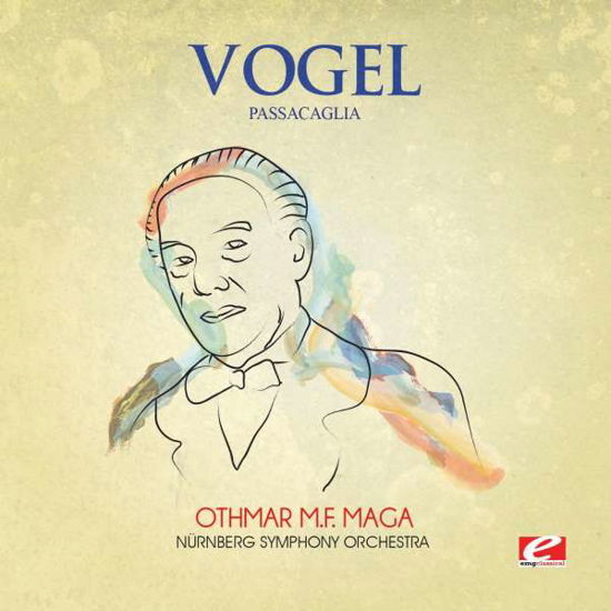 Passacaglia-Vogel - Vogel - Music - Essential Media Mod - 0894232022325 - December 1, 2015