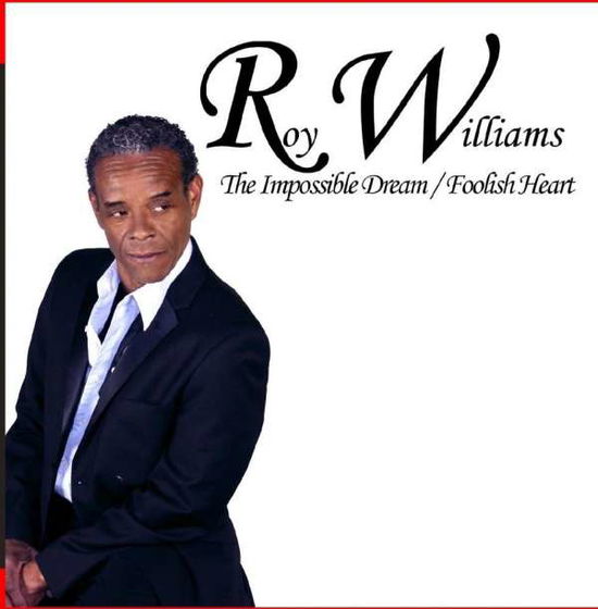 Cover for Roy Williams · Impossible Dream / Foolish Heart (CD) (2015)