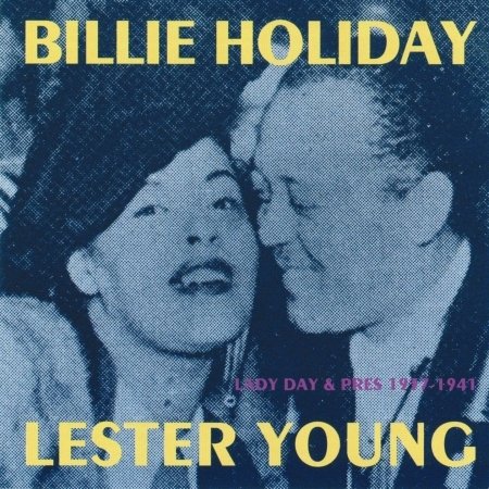 Cover for Holiday,billie &amp; Lester Young · Lady Day &amp; Pres 1937-1941 (CD) (2002)