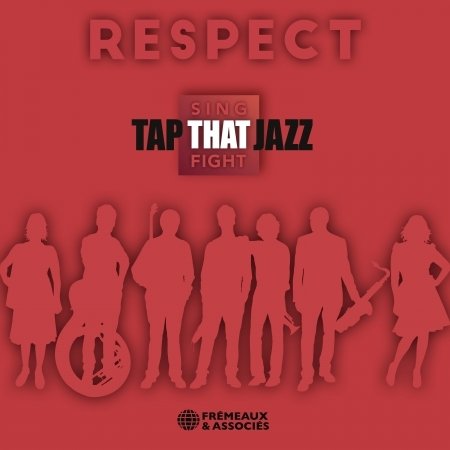 Cover for Tap That Jazz · Respect. Sing That Fight (CD) (2022)