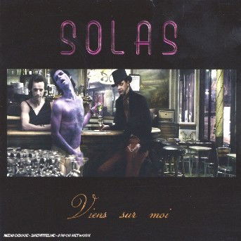 Viens Sur Moi - Solas - Musik - L'AUTRE - 3521383407325 - 3. Dezember 2015