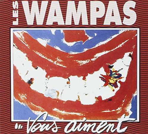 Cover for Les Wampas · Vous Aiment (CD) (2015)