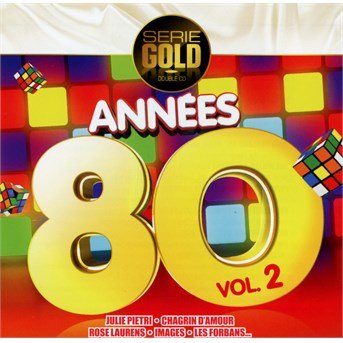Cover for Various [Wagram Music] · Annees 80 Vol.2 [Serie Gold] (CD)