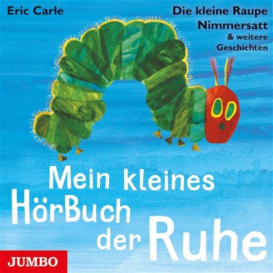 Cover for Nagel,rolf / Reuters,inga · Mein Kleines Hörbuch Der Ruhe.die Kleine Raupe Ni (CD) (2019)