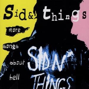Cover for Sid &amp; Things · More Songs About Hell (CD) (2002)