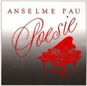 Cover for Anselme Pau · Poesie (CD) (2014)