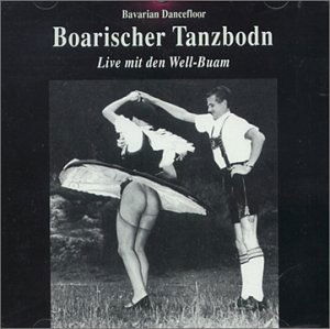 Well Buam · Boarischer Tanzboden (CD) (1993)