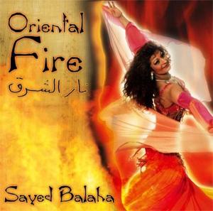 Cover for Sayed Balaha · Oriental Fire (CD) (2009)