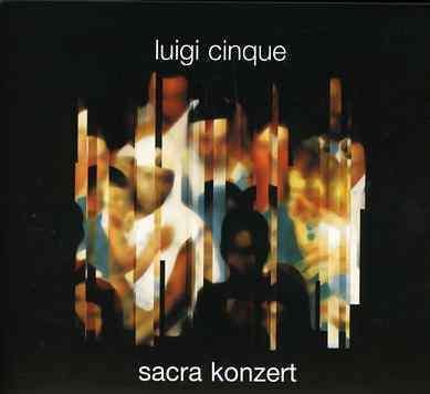 Cover for Cinque Luigi · Sacra Konzert [cd + Dvd] (CD) (2006)