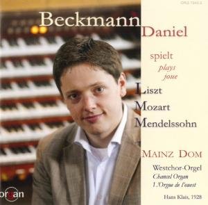 Cover for Daniel Beckmann · Plays Liszt, Mozart &amp; Mendelssohn (CD) (2013)