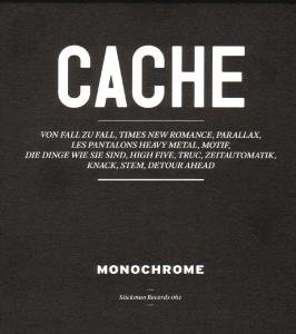Cache - Monochrome - Music - STICKMAN - 4047179198325 - May 22, 2008