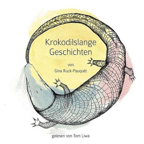 Cover for Tom Liwa · Liwa, Tom - Krokodilslange Geschichten (CD) (2014)