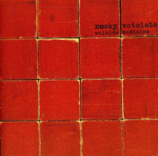 Cover for Rocky Votolato · Suicide Medicine (CD) (2011)