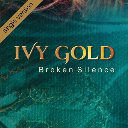 Cover for Ivy Gold · Broken Silence (CD) (2023)