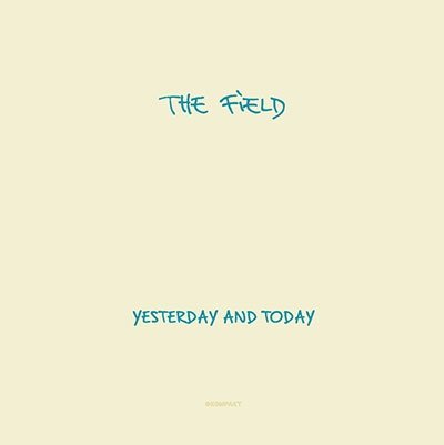Cover for Field · Yesterday &amp; Today (CD) [Limited edition] (2018)
