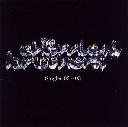 Singles 93-03 - Chemical Brothers - Music - UNIVERSAL - 4988031100325 - July 31, 2015