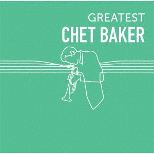 Cover for Chet Baker · Greatest Chet Baker (CD) (2019)