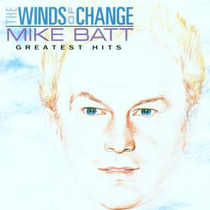 Winds of Change (Uk) - Mike Batt - Musik - CONNOISSEUR SOCIETY - 5015773912325 - 22. juli 2008