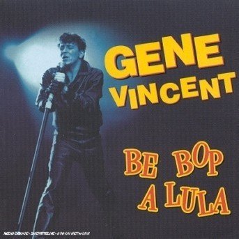 Cover for Gene Vincent  · Be Bop A Lula (CD)