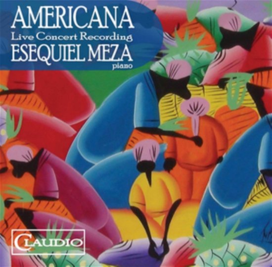 Cover for Esequiel Meza · Americana - Live Concert Recording (CD) (2020)