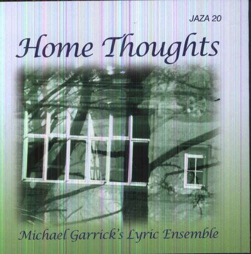 Cover for Michael Garrick's Lyric Ensemble · Home Thoughts (CD) (2012)