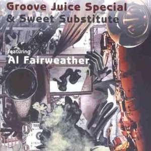 Cover for Groove Juice Special · &amp; Sweet Substitute (CD) (2000)