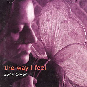 Cover for Cryer Jack-The Way I Feel (CD) (2004)