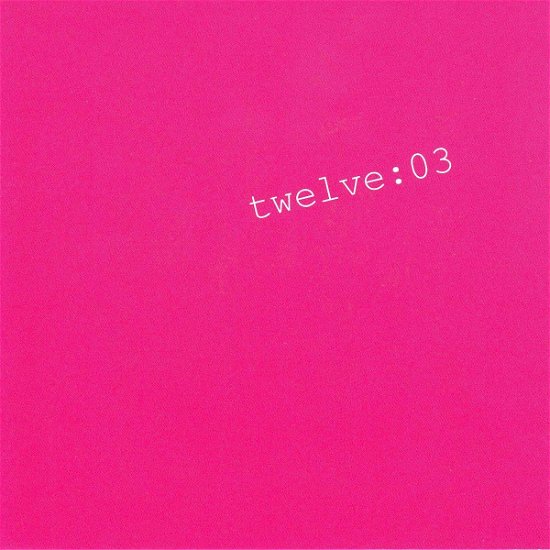Cover for Twelve · 03 (CD) (2007)