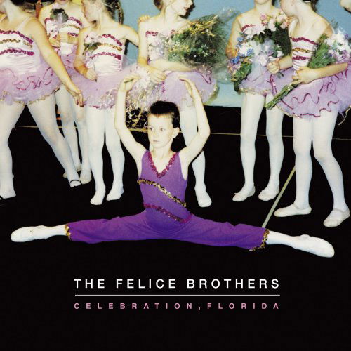 Celebration Florida - Felice Brothers - Musiikki - Loose - 5029432009325 - tiistai 24. toukokuuta 2011