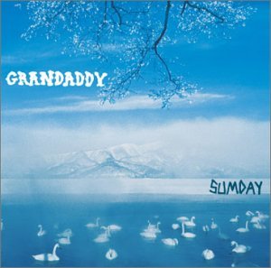 Cover for Grandaddy · Sumday (CD) [Limited edition] (2017)