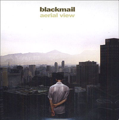 Cover for Blackmail · Aerial View (CD) (2006)