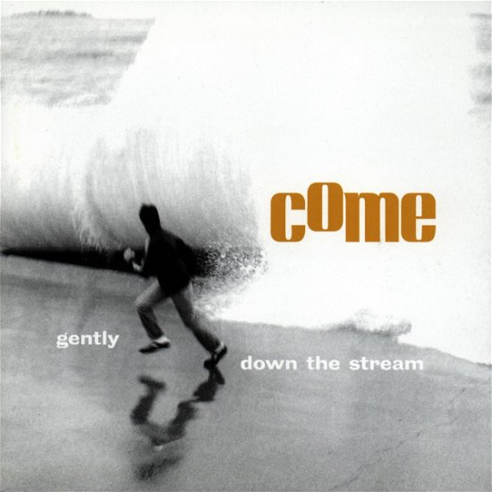 Cover for Come · Gently Down the Stream (CD) (1998)