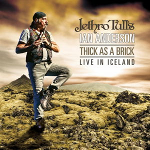 Thick As a Brick I-II. (Live In Iceland/2CD) - Jethro Tull - Musikk - EAGLE ROCK ENTERTAINMENT - 5034504153325 - 21. august 2014