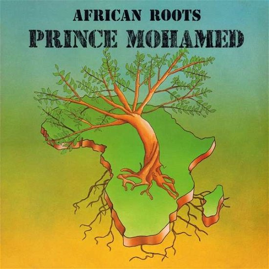 African Roots - Prince Mohamed - Musik - DREAM CATCHER - 5036436119325 - 26. april 2019