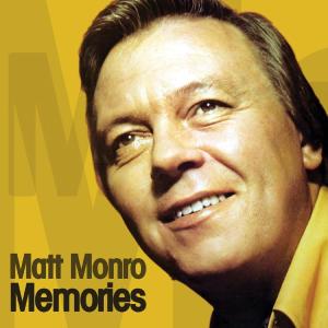 Memories - Matt Monro - Musique - HALLMARK - 5050457071325 - 15 septembre 2008