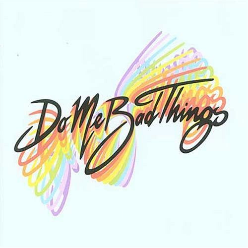 Cover for Do Me Bad Things · Yes (CD) [Digipack]