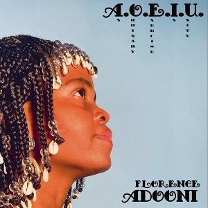 Cover for Florence Adooni · A.O.E.I.U. (An Ordinary Exercise In Unity) (LP) (2025)