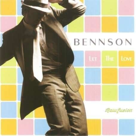 Bennson-let the Love - Bennson - Musik - RAW - 5050693196325 - 25 augusti 2008